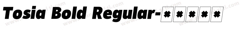 Tosia Bold Regular字体转换
